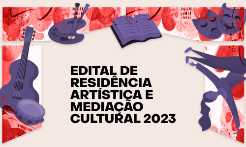 Escrito em preto Edital de Residência Artística e Mediação Cultural com desenhos ligados a arte